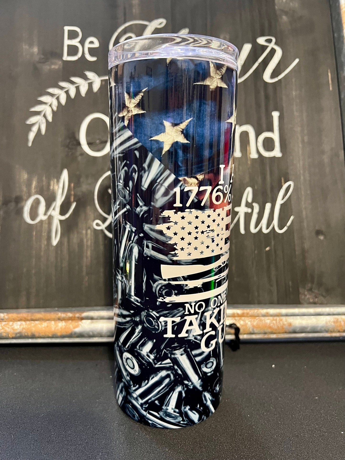 I Am 1776% Sure No One will be Taking My Guns 20oz Skinny Straight Tumbler
