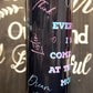 Everything I Need Comes to me at the Right Moment 20oz Skinny Straight Tumbler